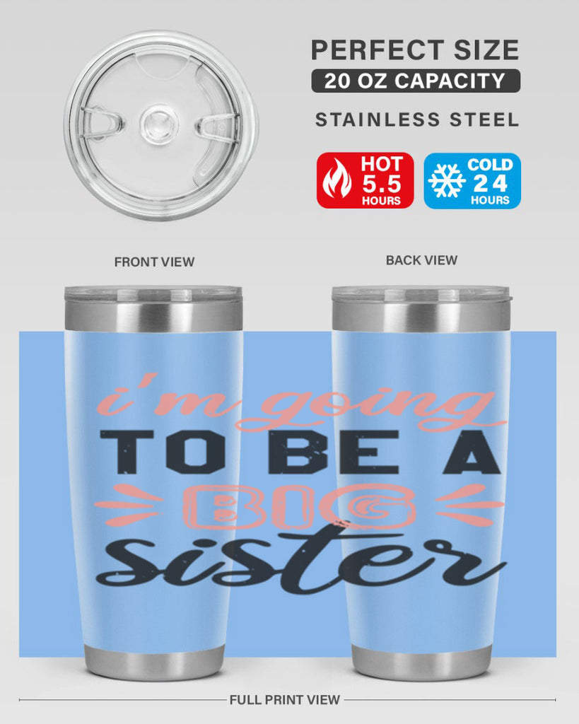 Im going to be a big sister Style 34#- baby shower- tumbler
