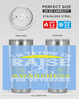 Im trying to raise awareness for veterans Style 43#- self awareness- Tumbler