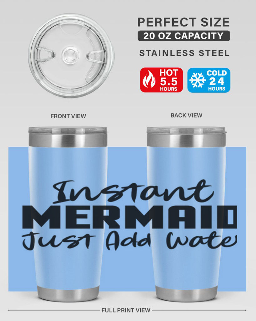 Instant Mermaid just add water 274#- mermaid- Tumbler