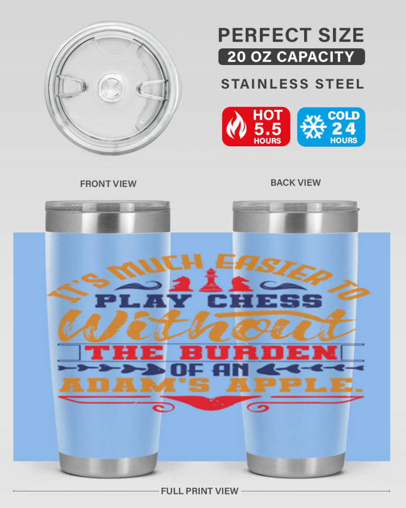 It’s much easier to play chess without the burden of an Adam’s apple 30#- chess- Tumbler