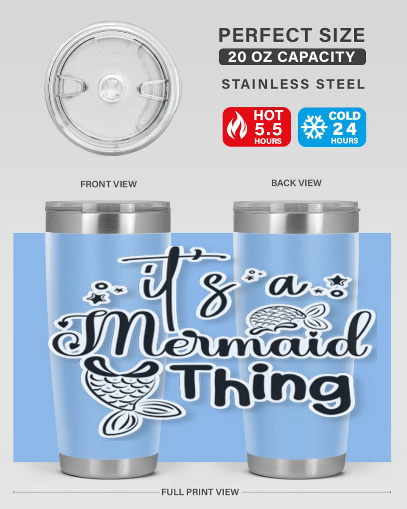 Its A Mermaid Thing 285#- mermaid- Tumbler