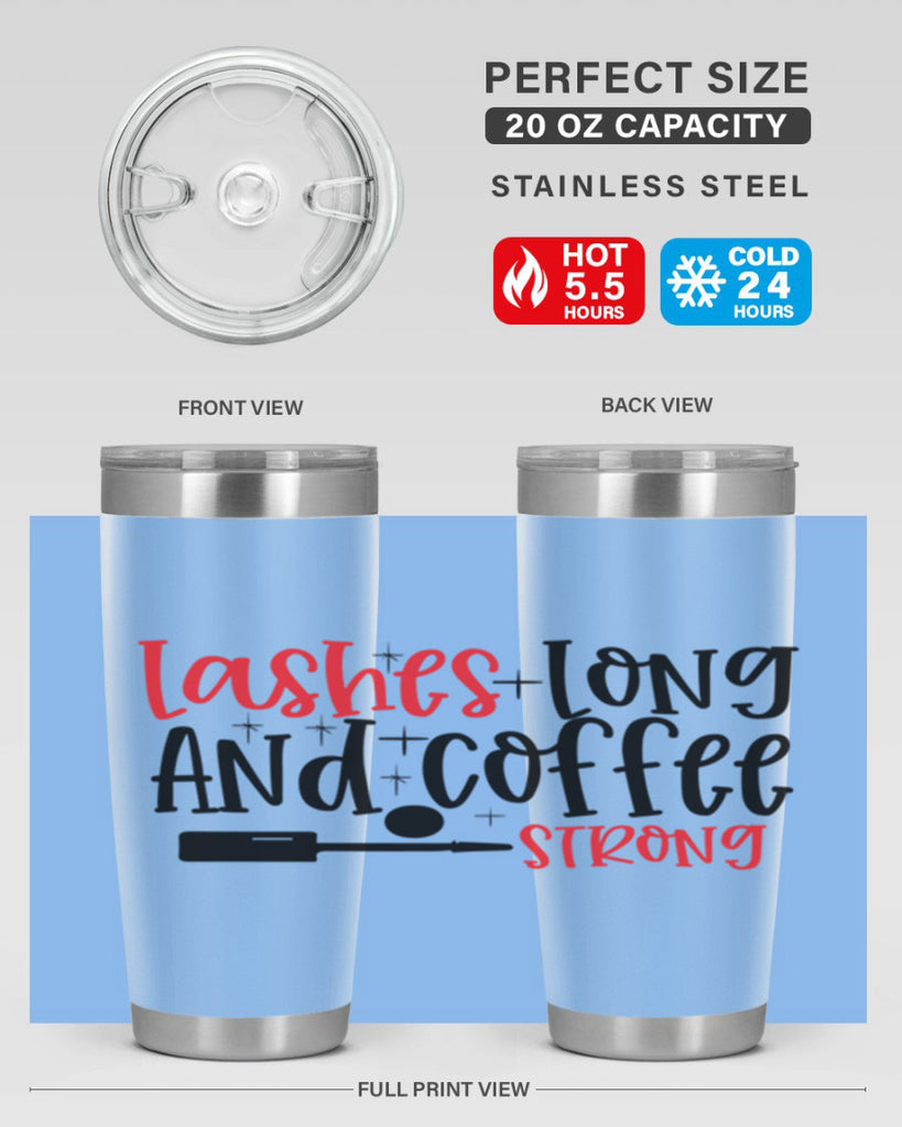 Lashes Long And Coffee Strong Style 232#- make up- Tumbler