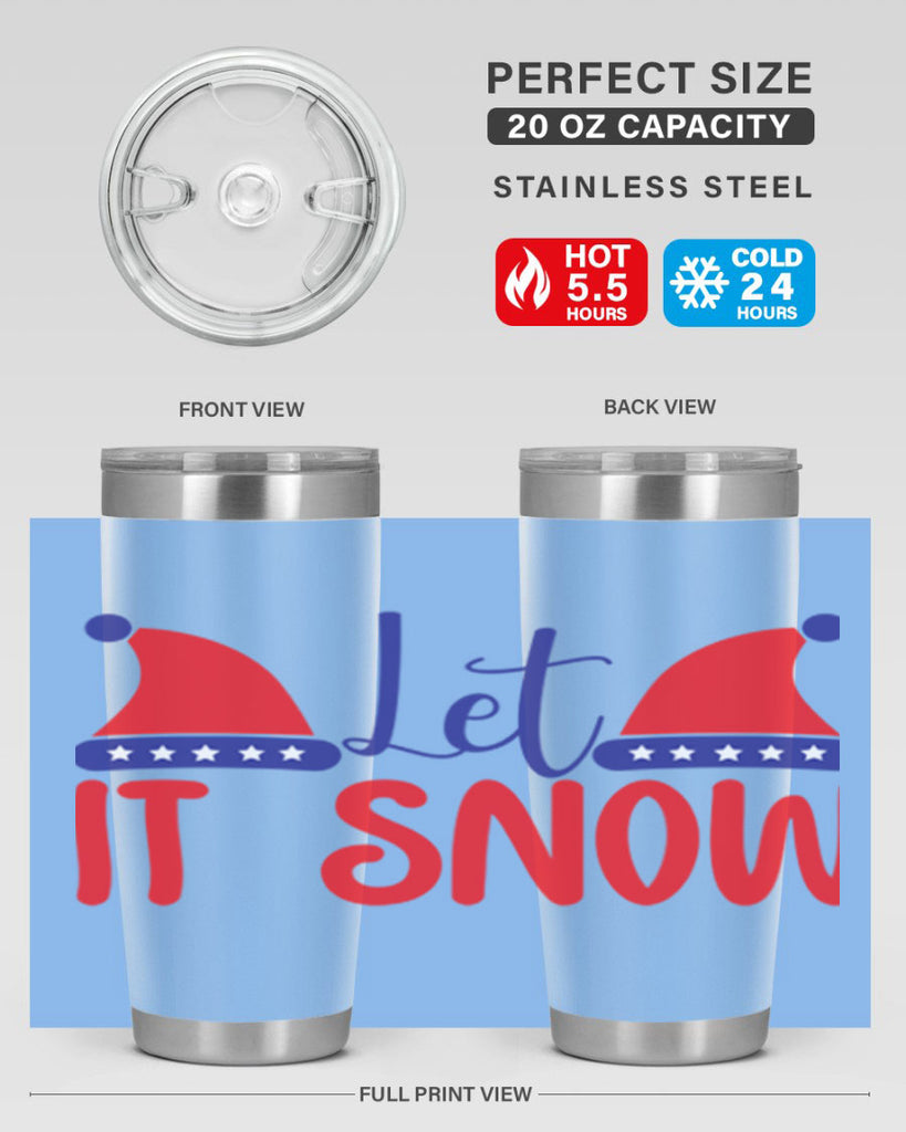 Let It Snow 289#- winter- Tumbler