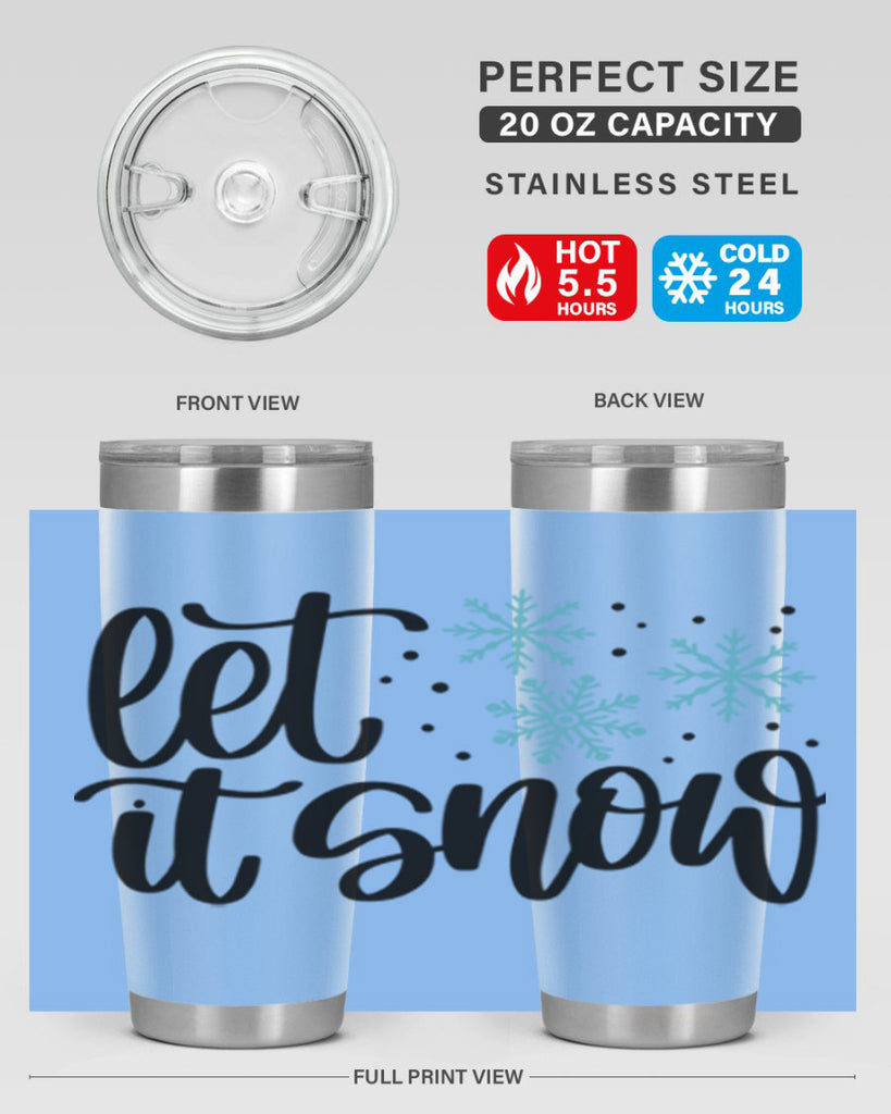 Let It Snow 343#- winter- Tumbler