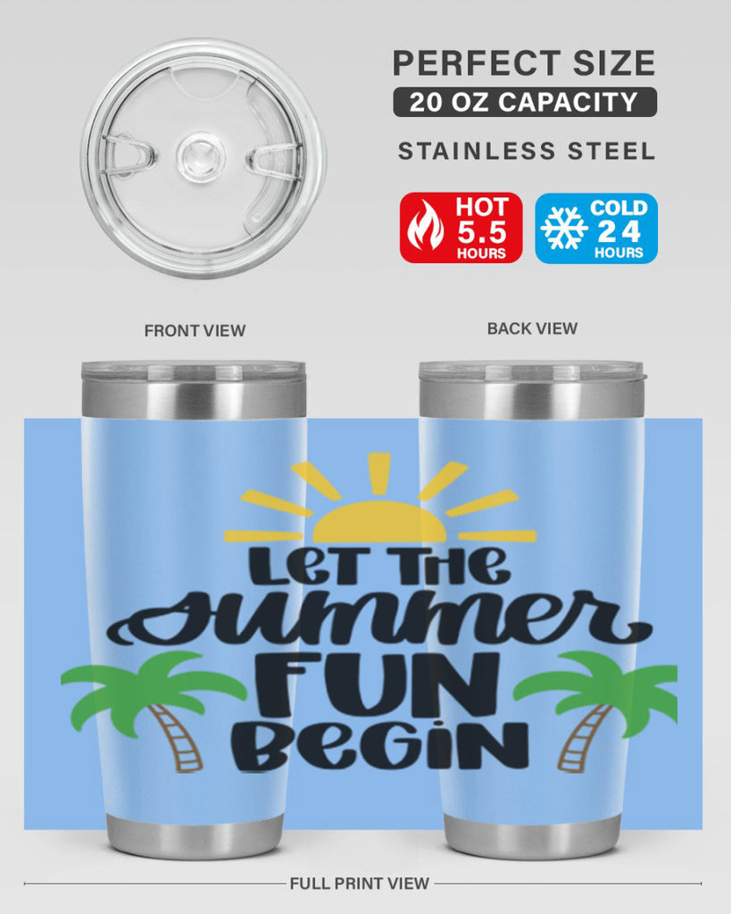 Let The Summer Fun Begin Style 35#- summer- Tumbler