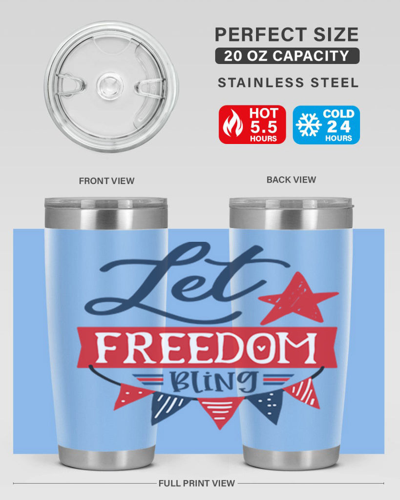Let freedom bling Style 78#- Fourt Of July- Tumbler