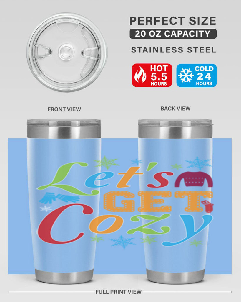 Lets Get Cozy Winter 297#- winter- Tumbler