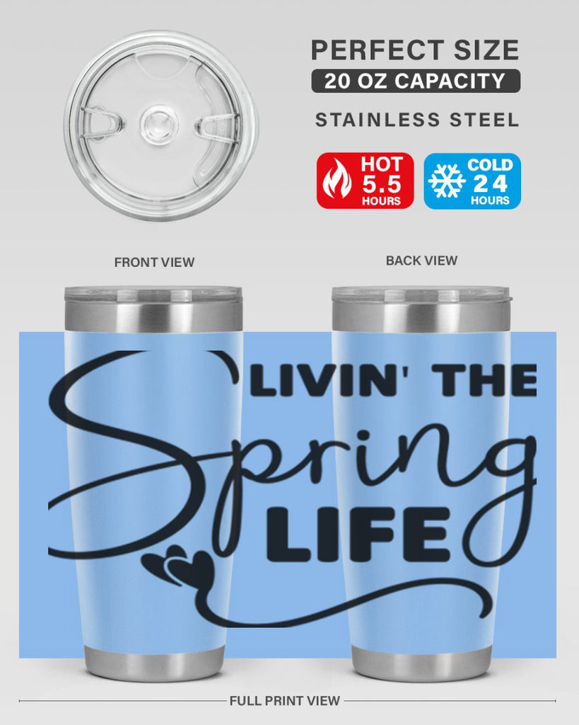 Livin' the Spring Life316#- spring- Tumbler