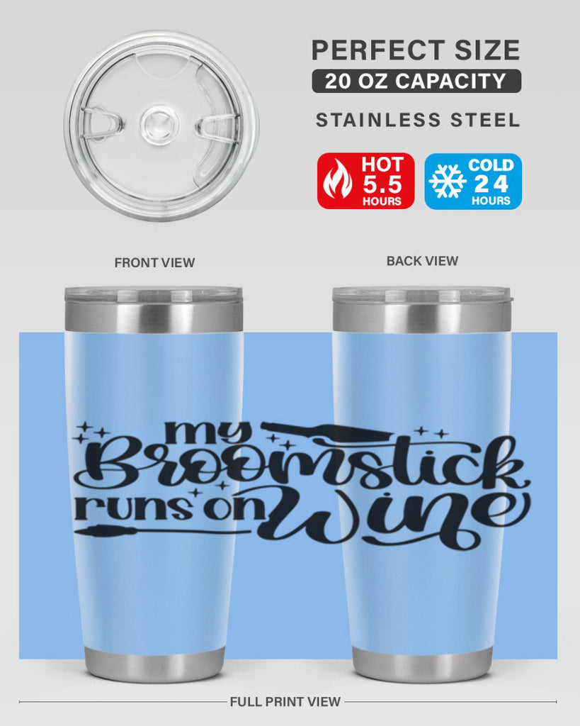 My Broomstick Runs On Wine Style 34#- make up- Tumbler