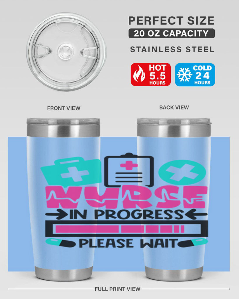 Nurse In Progress Please Wait Style Style 113#- nurse- tumbler