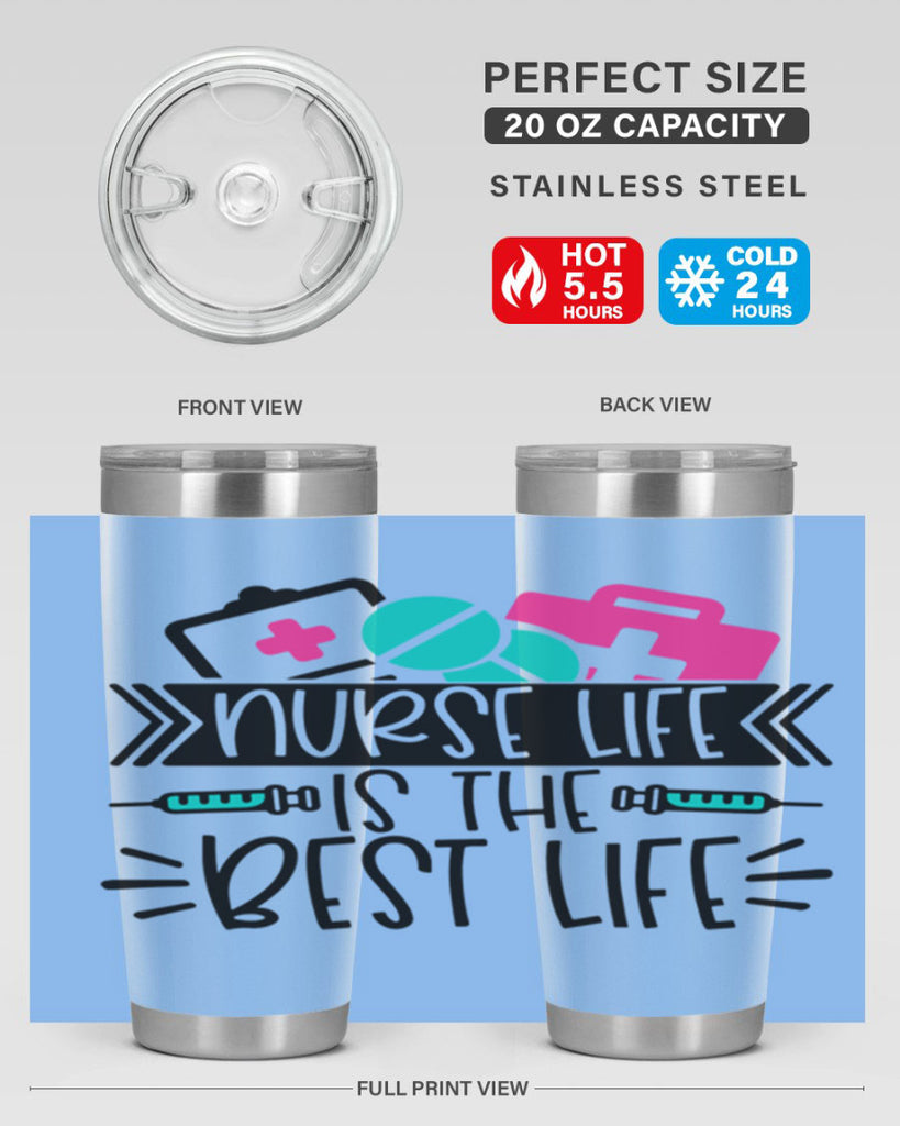 Nurse Life Is The Best Life Style Style 108#- nurse- tumbler