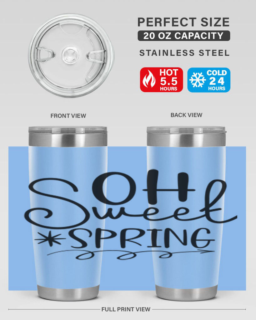 Oh Sweet Spring 372#- spring- Tumbler