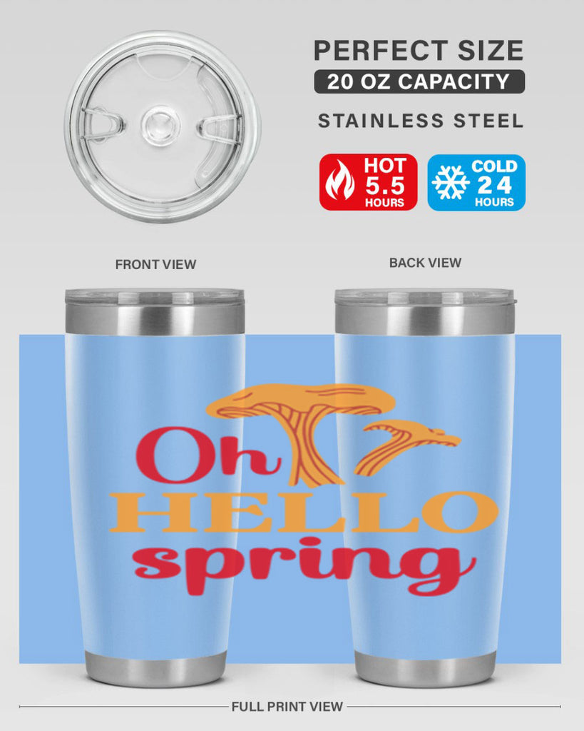 Oh hello spring 364#- spring- Tumbler