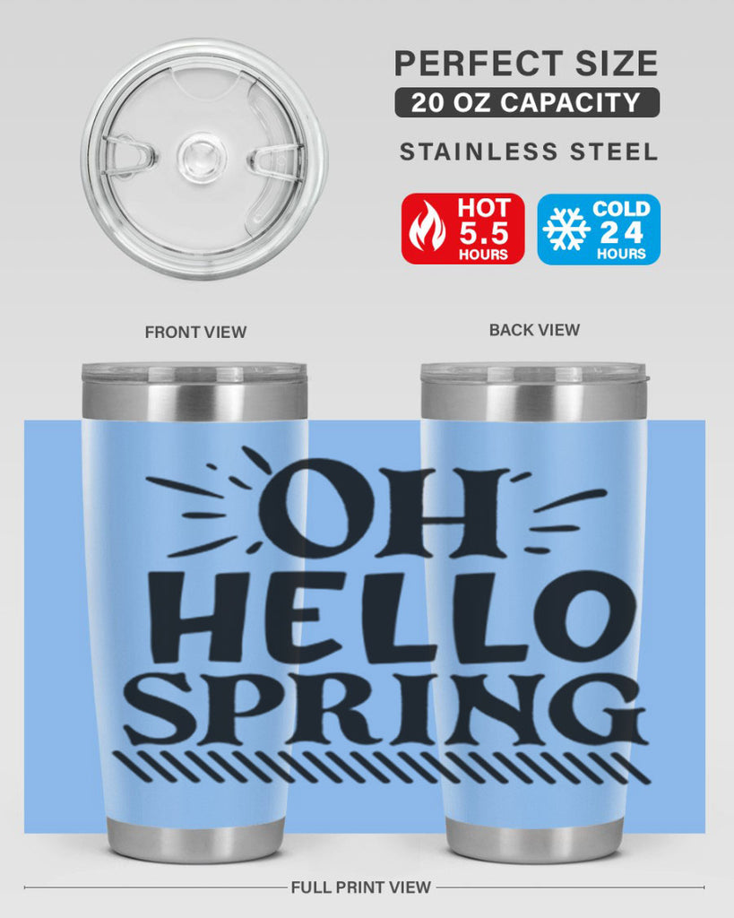 Oh hello spring 7#- spring- Tumbler