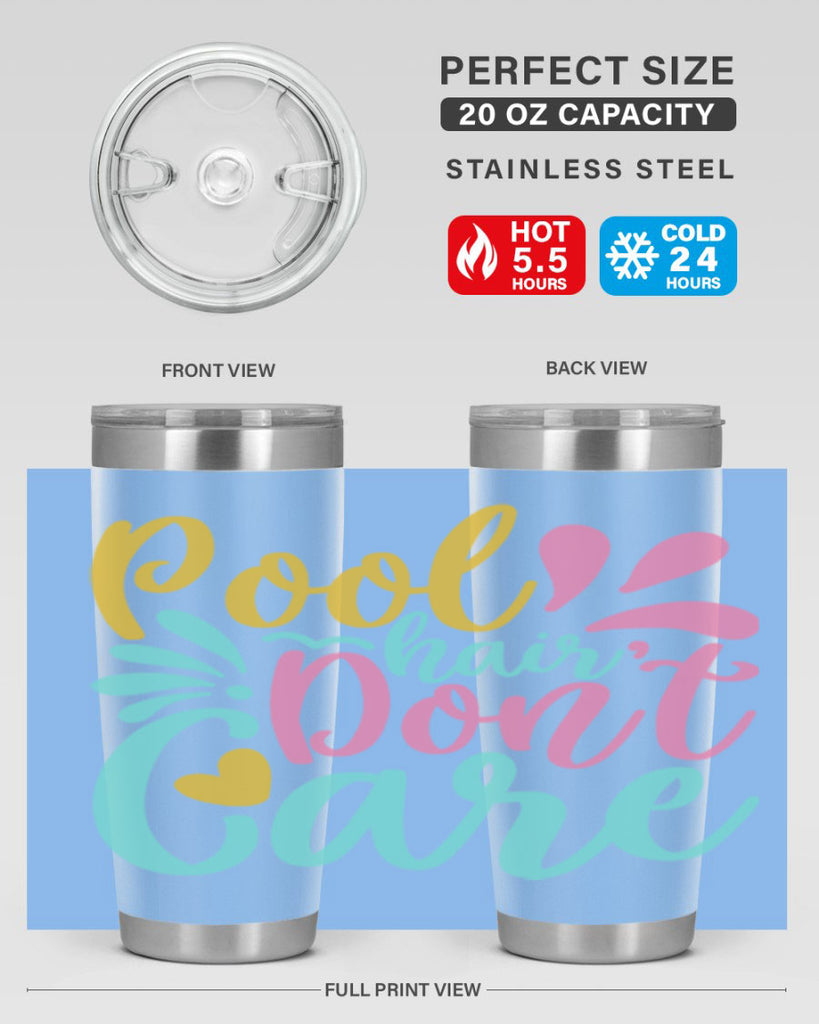 POOL HAIR DONT CARE Style 6#- summer- Tumbler