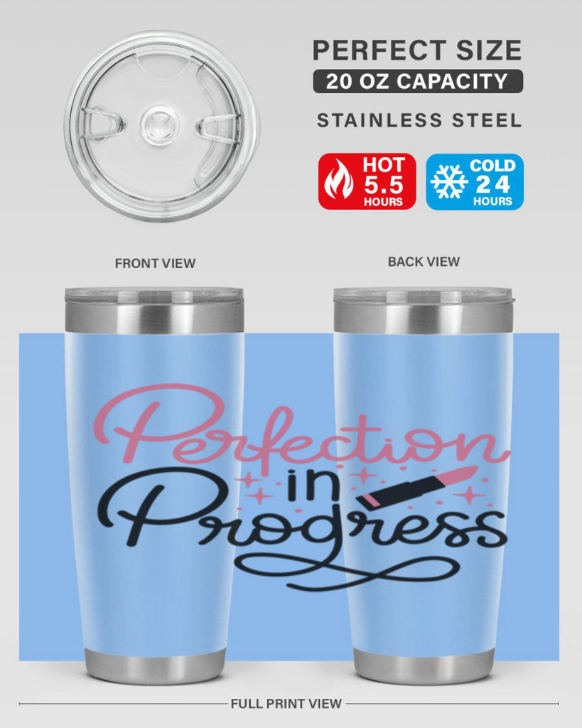 Perfection in Progress Style 32#- make up- Tumbler