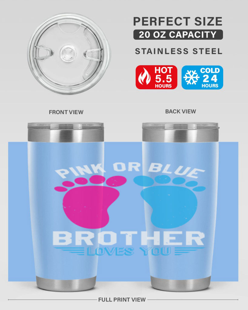 Pink or Blue brother loves you Style 22#- baby shower- tumbler