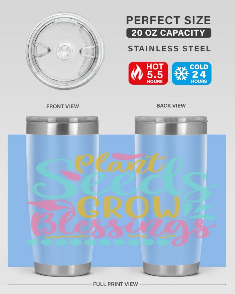 Plant seeds grow blessings Style 57#- summer- Tumbler