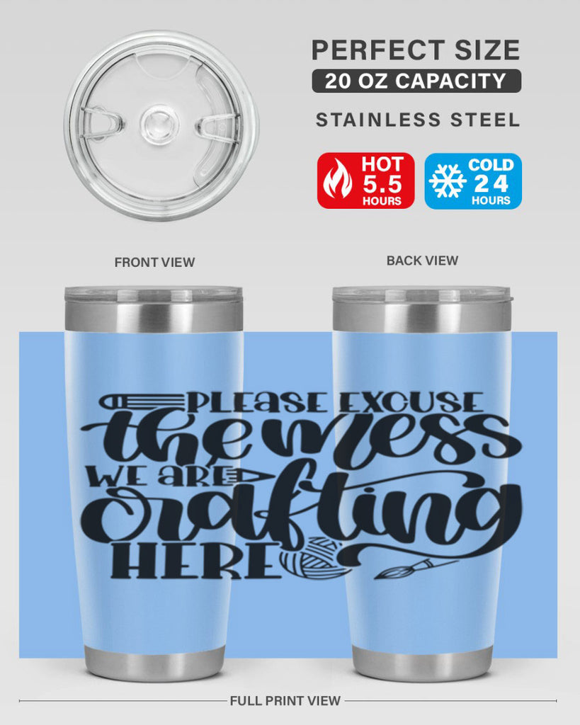 Please Excuse The Mess We 10#- crafting- Tumbler