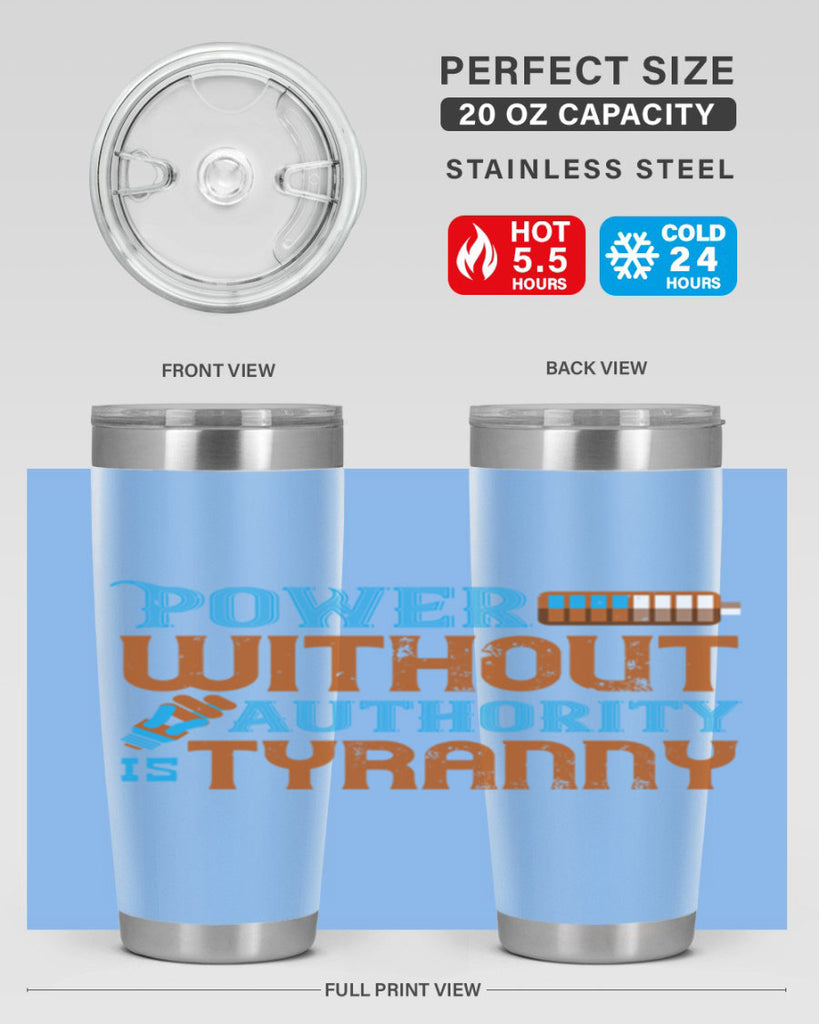 Power without authority is tyranny Style 15#- electrician- tumbler