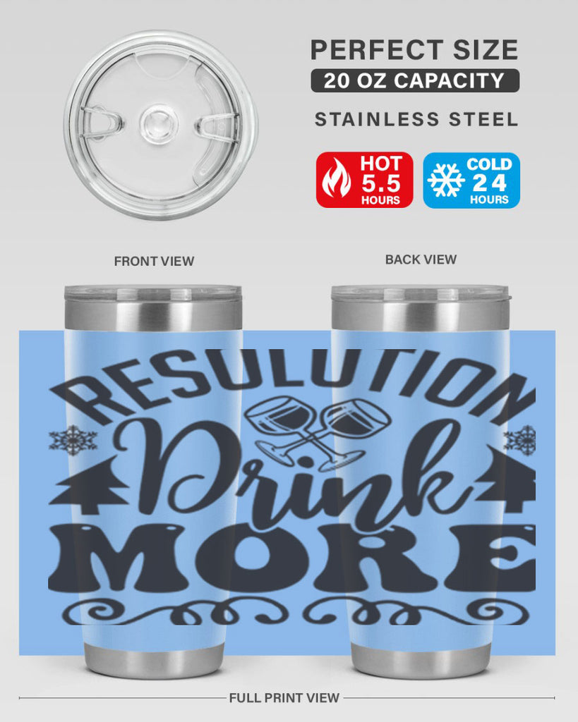 Resolution drink more 349#- winter- Tumbler