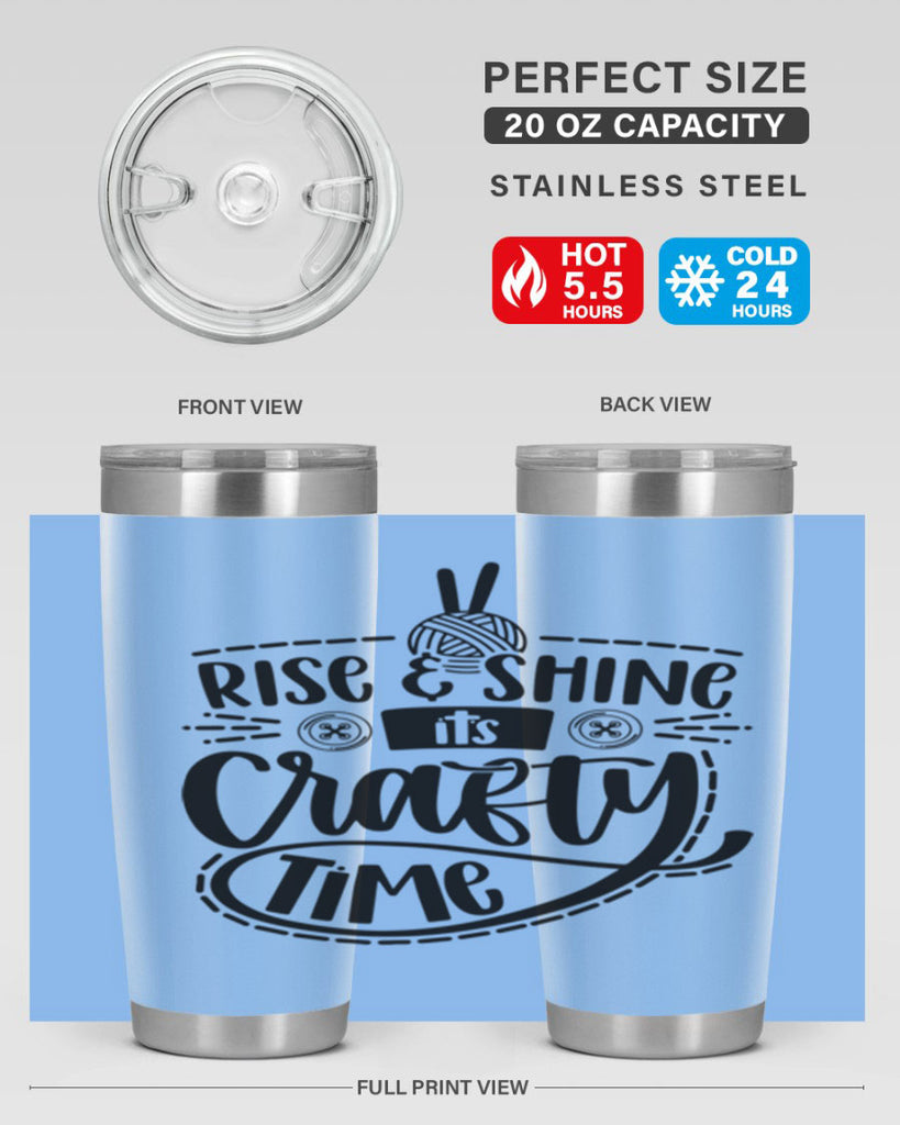 Rise Shine Its Crafty Time 9#- crafting- Tumbler