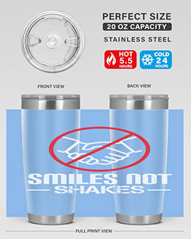 SMILES NOT SHAKES Style 23#- corona virus- Tumbler