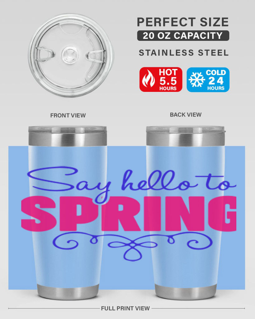 Say Hello to Spring 401#- spring- Tumbler