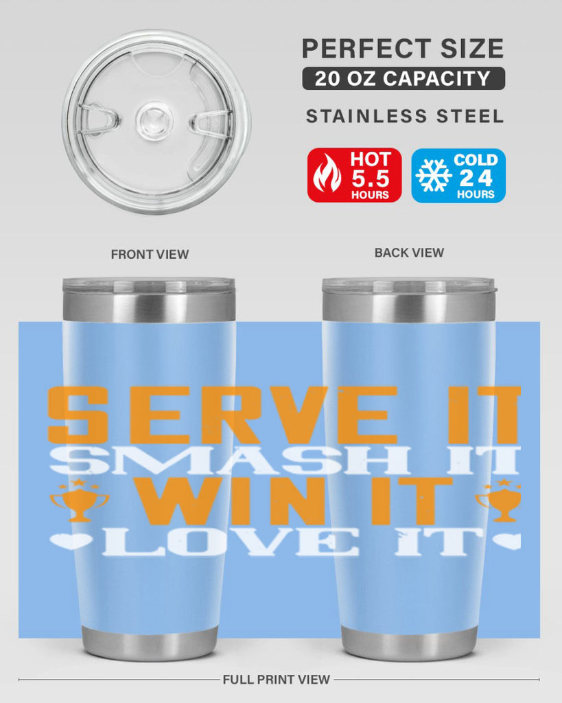 Serve it smash it win it love it 1883#- badminton- Tumbler