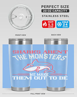 Sharks aren’t the monsters we make them out to be Style 24#- shark  fish- Tumbler