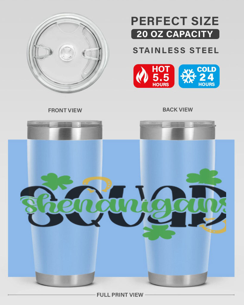 Shenanigans Squad Style 31#- St Patricks Day- Tumbler