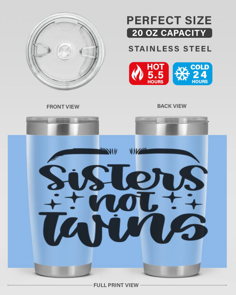 Sister Not Twins Style 23#- make up- Tumbler