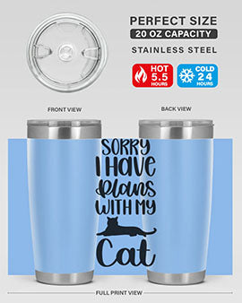 Sorry I Have Plans Style 105#- cat- Tumbler