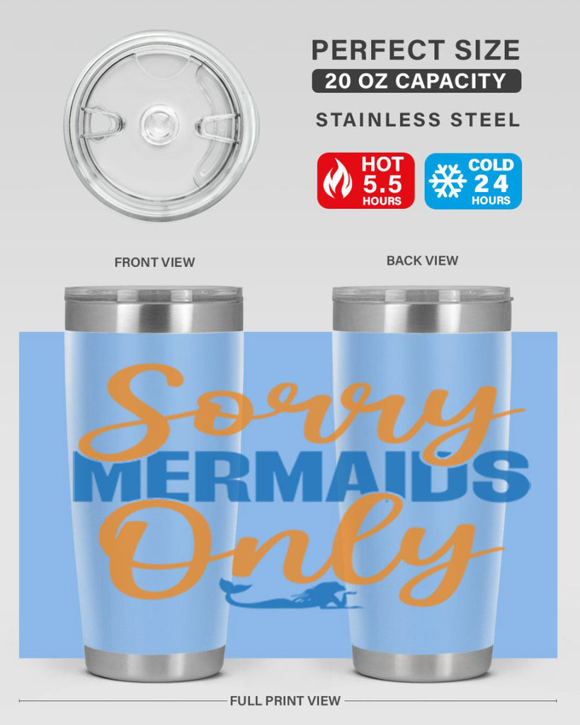 Sorry Mermaids Only 606#- mermaid- Tumbler
