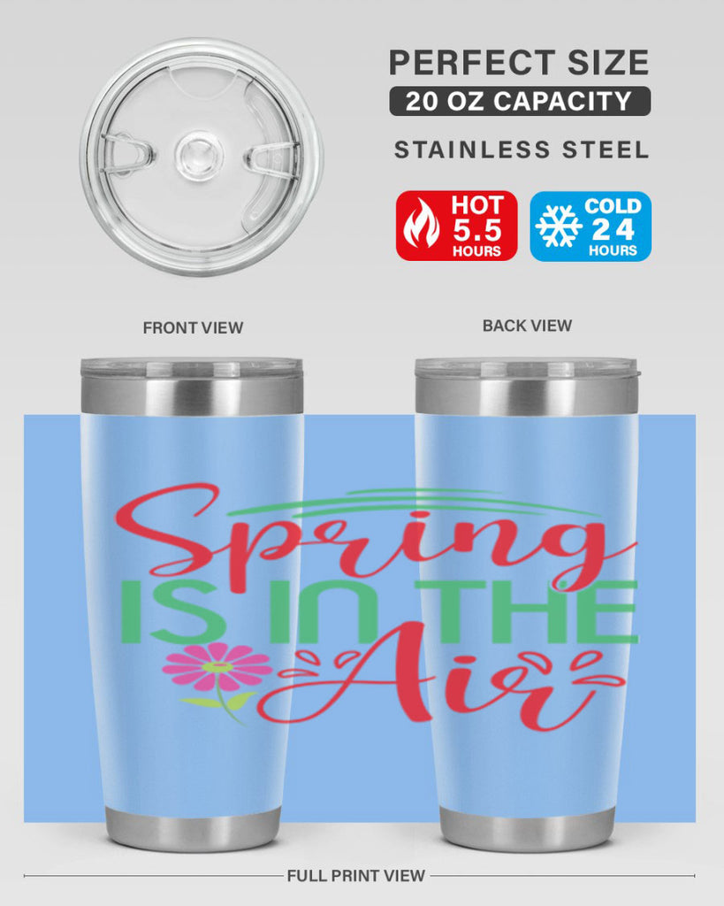 Spring Is In The Air 461#- spring- Tumbler
