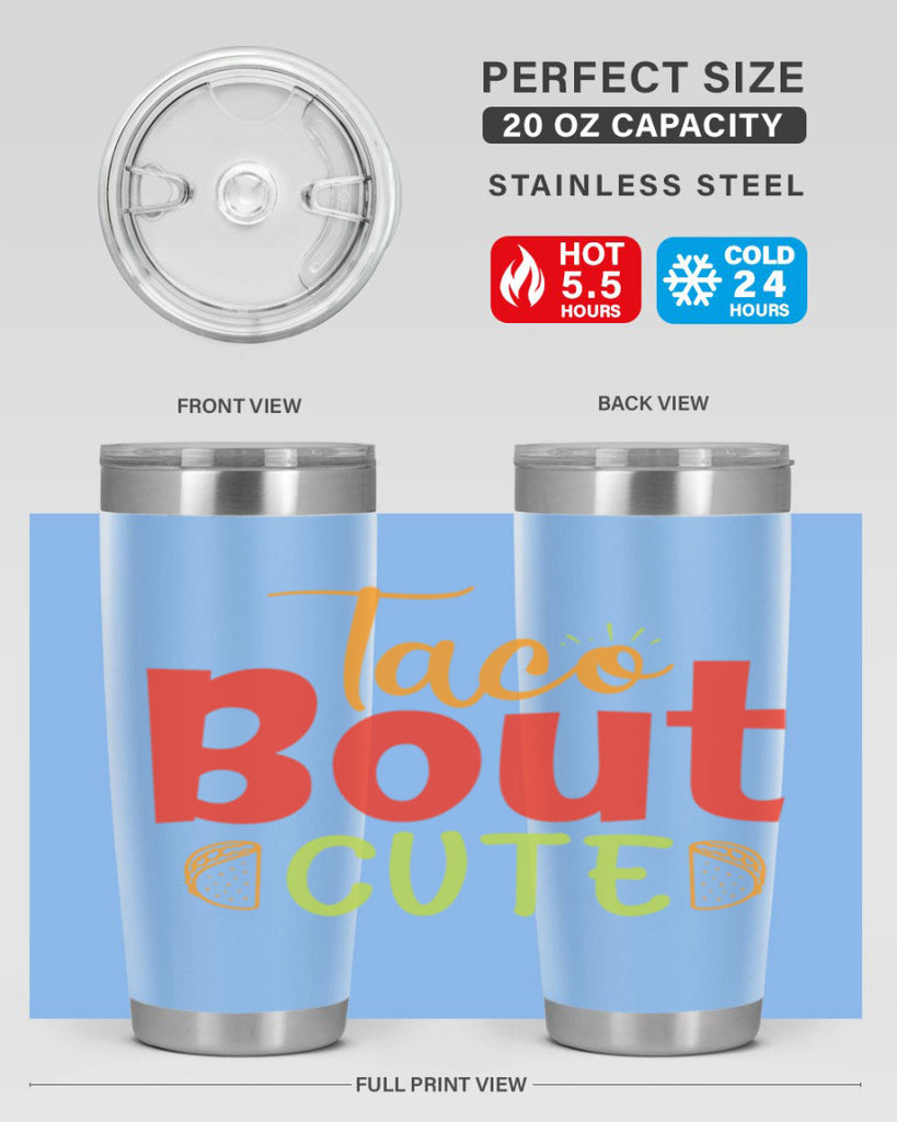 Taco Bout cute Style 198#- baby- tumbler