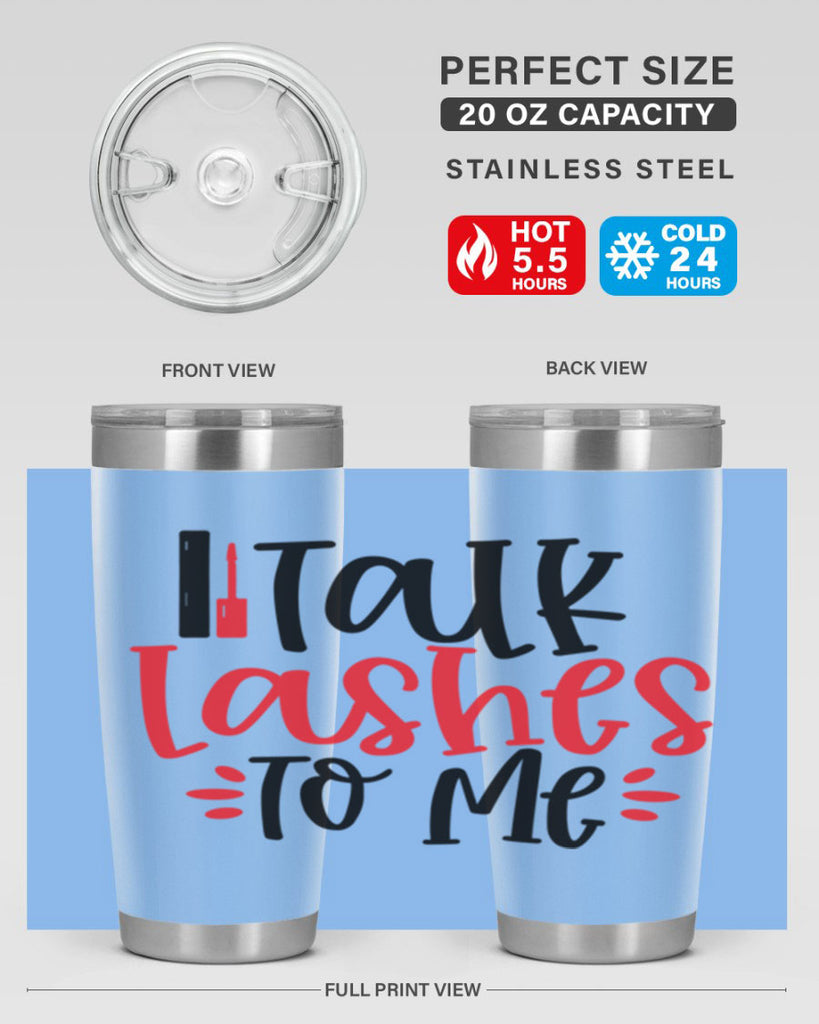 Talk Lashes To Me Style 219#- make up- Tumbler