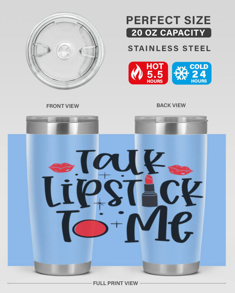 Talk Lipstick To Me Style 218#- make up- Tumbler