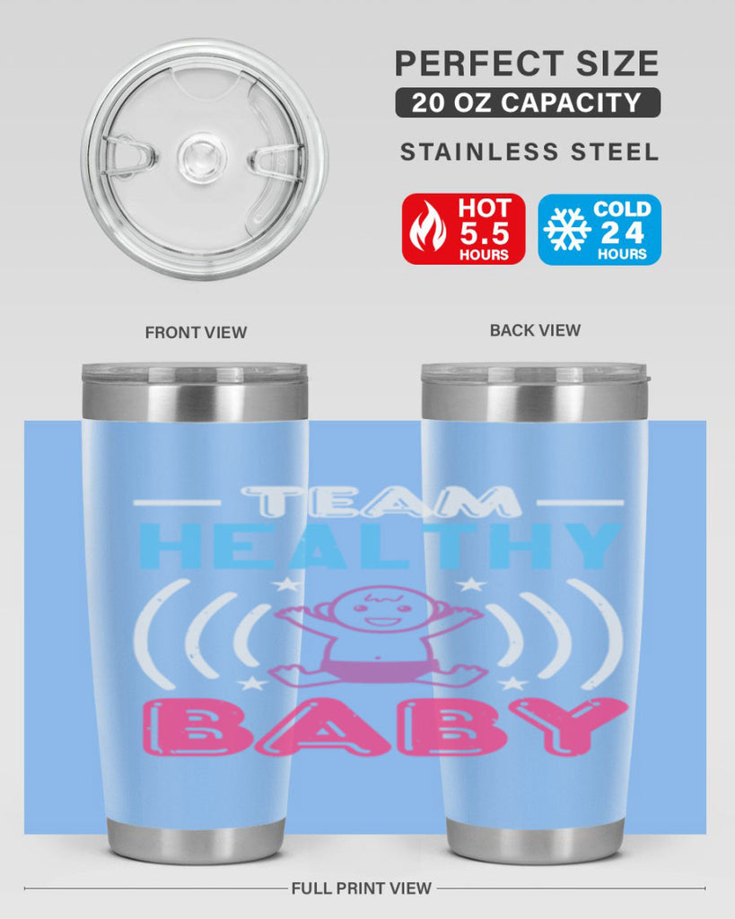 Team Healthy Baby Style 11#- baby shower- tumbler
