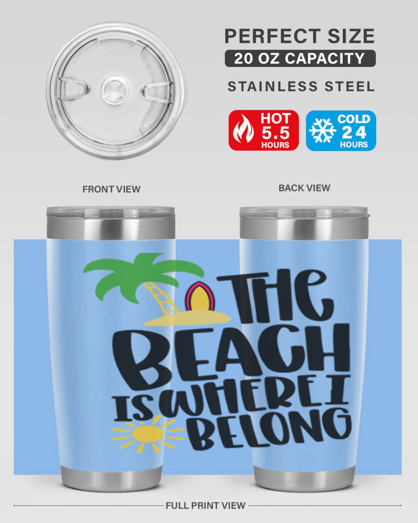 The Beach Is Where I Belong Style 11#- summer- Tumbler
