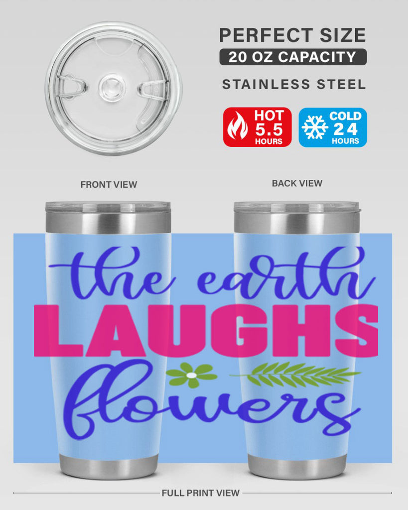 The Earth Laughs Flowers 531#- spring- Tumbler