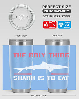 The only thing on the mind of a shark is to eat Style 18#- shark  fish- Tumbler