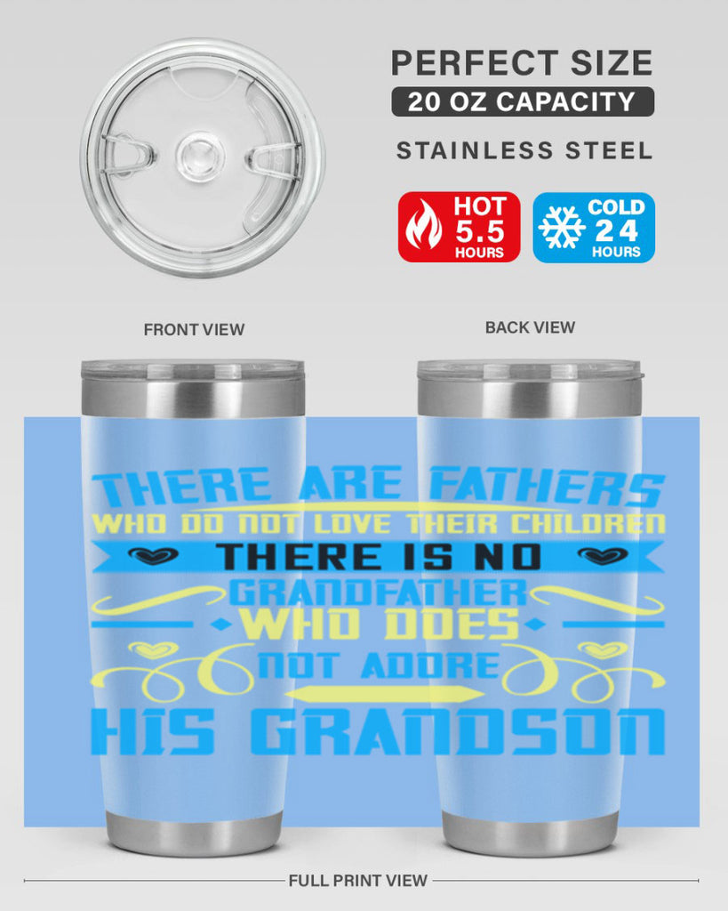 There are fathers who do not love their children 64#- grandpa - papa- Tumbler