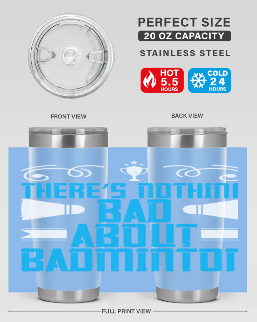 There’s nothing bad about Badminton 1812#- badminton- Tumbler