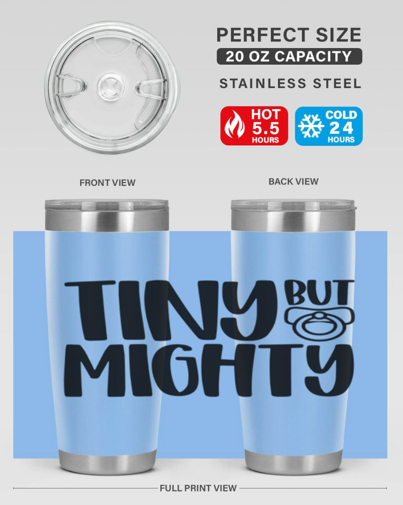 Tiny But Mighty Style 17#- baby- tumbler
