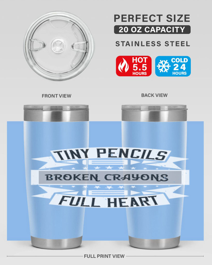 Tiny pencils broken crayons full heart Style 3#- teacher- tumbler