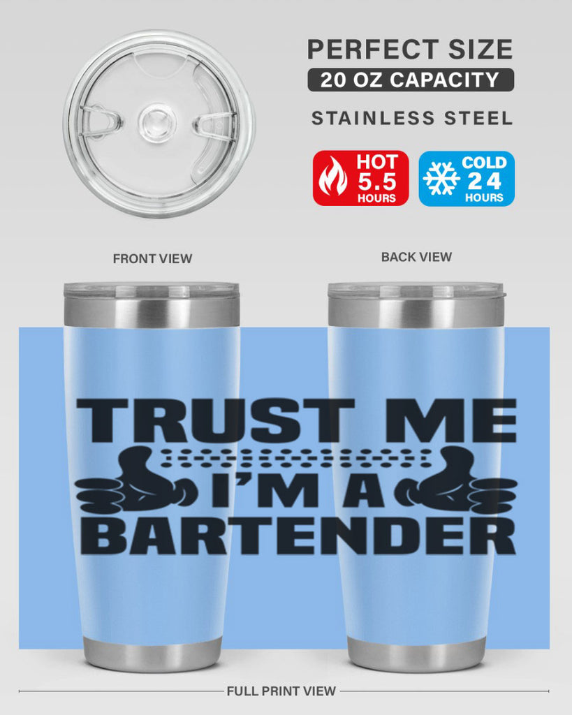 Trust me Style 11#- bartender- tumbler