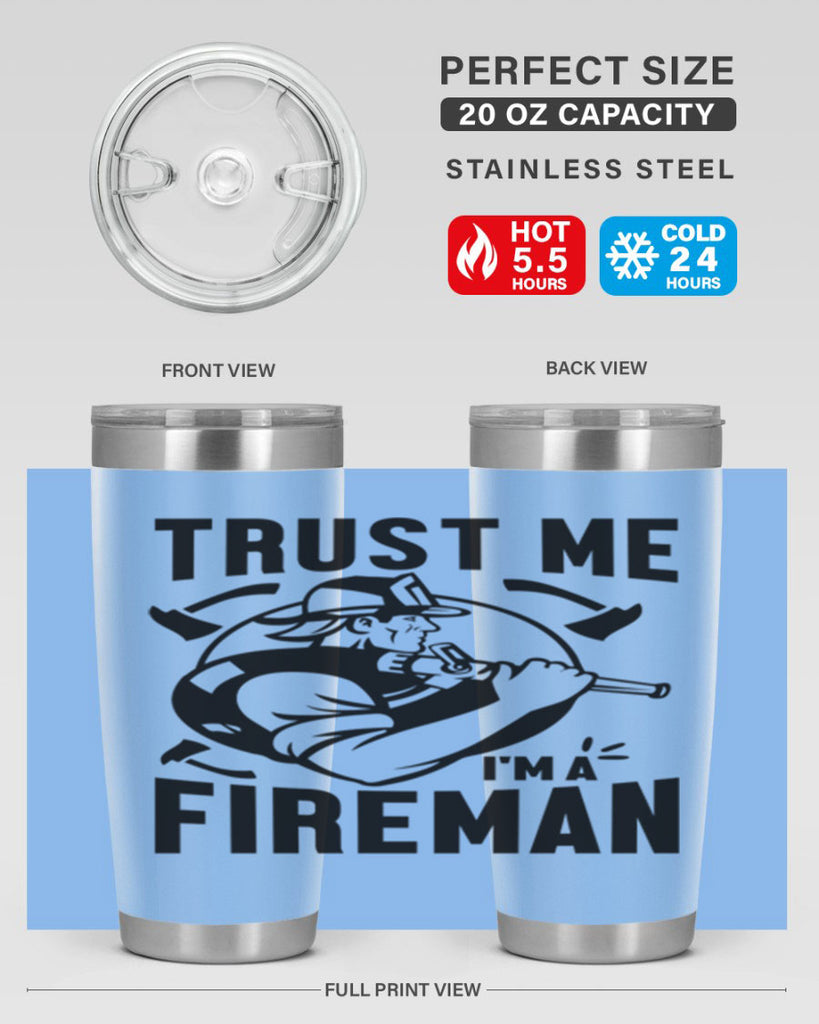 Trust me Style 16#- fire fighter- tumbler