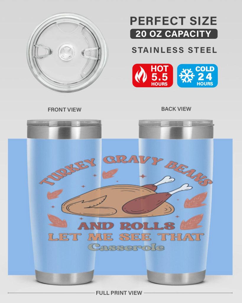Turkey Gravy Beans And Rolls Let Me See That Casserole 623#- fall- Tumbler