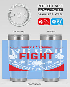 We Can Fight CoronaVirus Style 10#- corona virus- Tumbler